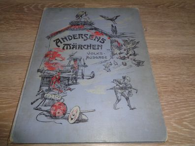 Andersens Märchen -Volksausgabe -Paul Neff Verlag Stuttgart 1902