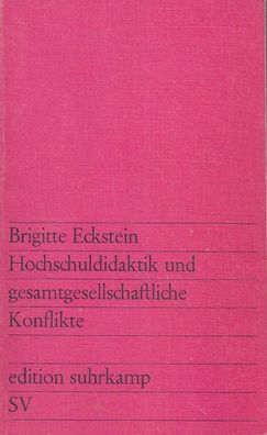 Brigitte Eckstein: Hochschuldidaktik und gesellschaftliche Konflikte (1972)