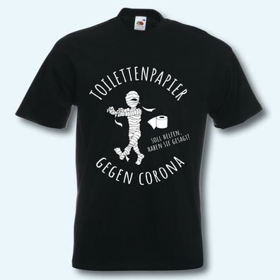 T-Shirt Fun-Shirt Corona Krise Klopapier, Toilettenpapier gegen Corona, Mumie