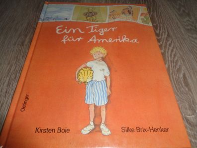 Ein Tiger für Amerika -Kirsten Boie, Silke Brix-Henker