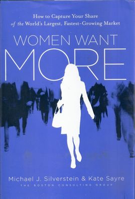 Michael J. Silverstein: Women Want More (2009)