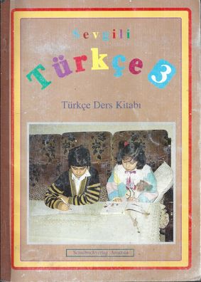 Yücel Feyzioglu: Sevgili Türkçe 3 - Türkçe Ders Kitabi (1992) Anadolu