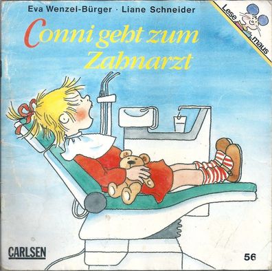 Liane Schneider, Eva Wenzel-Bürger: Lesemaus 56: Conni geht zum Zahnarzt 1997 Carlsen