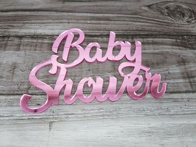 Schriftzug Babyshower - pink Baby Geburt Geburtsfeier Party Geschenk Deko