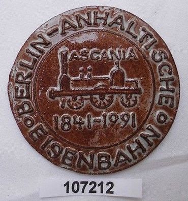 seltene Keramik Medaille 150 Jahre Berlin Anhaltische Eisenbahn 1841-1991