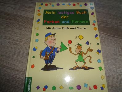 Mein lustiges Buch der Farben und Formen mit Julius Flink und Marco