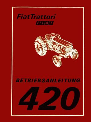 originale ungebrauchte Betriebsanleitung für den Fiat 420 und 420 DT