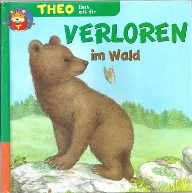 Theo liest mit dir: Verloren im Wald/ Der kleine Bär. Ein Umkehrbuch (2000) Meister
