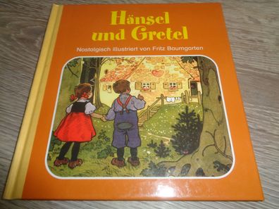 Hänsel und Gretel -Nostalgisch illustriert von Fritz Baumgarten