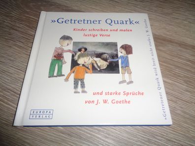 Getretner Quark - Kinder schreiben und malen lustige Verse