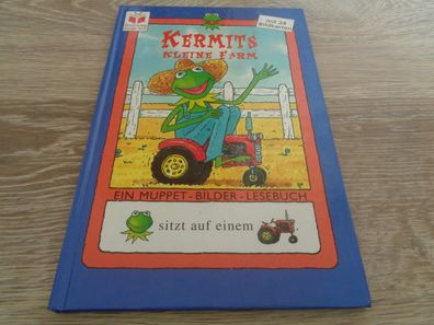 Muppet-Bilder-Lesebuch --Kermits kleine Farm