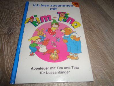 Ich lese zusammen mit Tim und Tina -Abenteuer mit Tim und Tina für Leseanfänger
