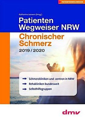 PatientenWegweiser NRW Chronischer Schmerz 2019/2020: Schmerzkliniken, Reha ...