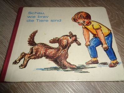 DDR Papp-Bilderbuch von 1966 - Schau, wie brav die Tiere sind