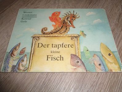 Papp Bilderbuch-Werner Lindemann / Konrad Golz-Der tapfere kleine Fisch