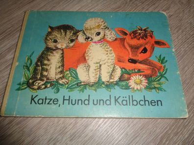 Papp Bilderbuch- Katze, Hund und Kälbchen-Erstauflage 1968