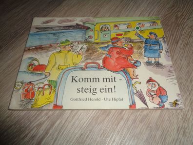 Papp Bilderbuch- Komm mit - steig ein! 2. Auflage