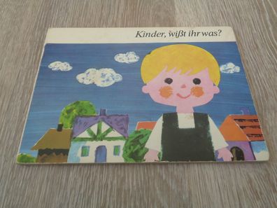 Papp Bilderbuch- Kinder, wißt ihr was? 6. Auflage