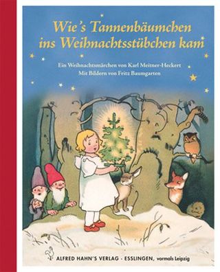Wie´s Tannenbäumchen ins Weihnachtsstübchen kam - von Fritz Baumgarten NEU