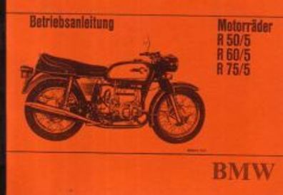 Betriebsanleitung BMW Motorräder, R 50/5, R 60/5, R 75/5