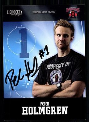 Peter Holmgren Hannover Indians 2012-13 TOP AK Original Signiert Eishockey + A 58778