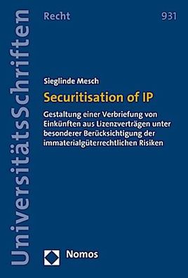 Securitisation of IP: Gestaltung einer Verbriefung von Eink?nften aus Lizen ...