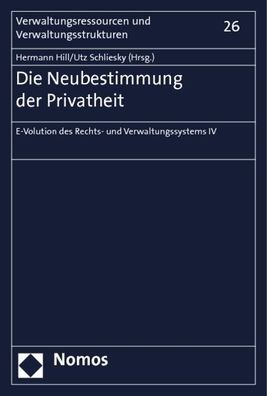 Die Neubestimmung der Privatheit: E-Volution des Rechts- und Verwaltungssys ...