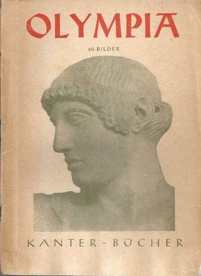 Franz Messerschmidt (Hrsg.): Olympia - 60 Bilder (1943) Kanter-Bücher