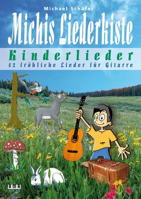Michis Liederkiste: Kinderlieder f?r Gitarre: 42 fr?hliche Lieder, Michael ...