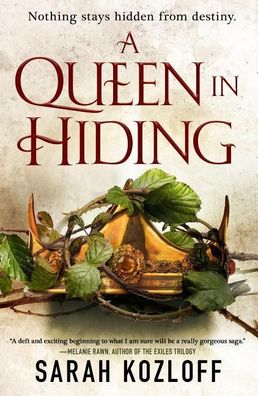 Queen in Hiding (Nine Realms, Band 1), Sarah Kozloff