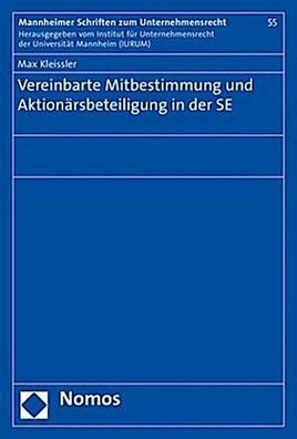 Vereinbarte Mitbestimmung und Aktion?rsbeteiligung in der SE (Mannheimer Sc ...