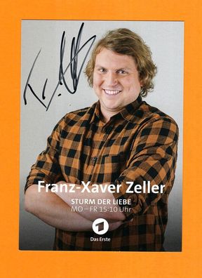 Franz - Xaver Zeller ( Sturm der Liebe ) - persönlich signiert