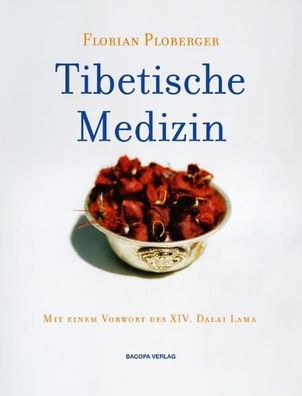 Tibetische Medizin, Florian Ploberger