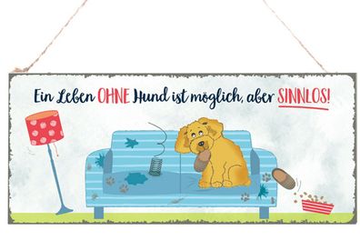 Metallschild Ein Leben ohne Hund 30x13 cm Türschild Schild Hänger Dekohänger