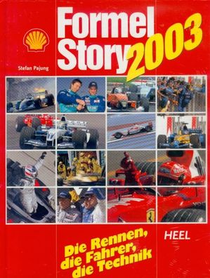 Formel Story 2003 - Die Rennen, die Fahrer, die Technik