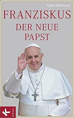 Franziskus Der Neue Papst Buch Book Sachbuch NEU NEW