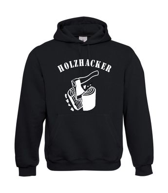 Holzhacker Holzarbeiter I Sprüche I Fun I Lustig bis 5XL I Herren Hoodie