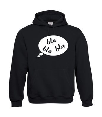 Bla Bla Bla Funmotiv I Sprüche I Fun I Lustig bis 5XL I Herren Hoodie