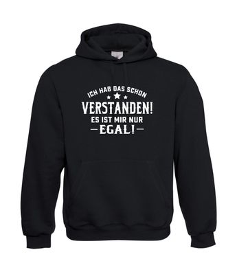 Ich hab das schon verstanden es I Sprüche I Fun I Lustig bis 5XL I Herren Hoodie