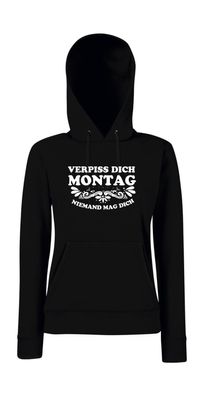 Verpiss dich Montag niemand braucht dich! l Girlie Kapuzenpullover