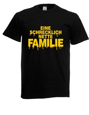 Herren T-Shirt Eine schrecklich nette Familie bis 5XL