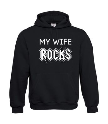 My Wife Rocks I Sprüche I Fun I Lustig bis 5XL I Herren Hoodie