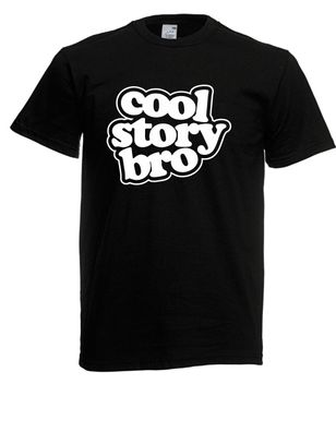 Herren T-Shirt l Cool Story Bro l Größe bis 5XL