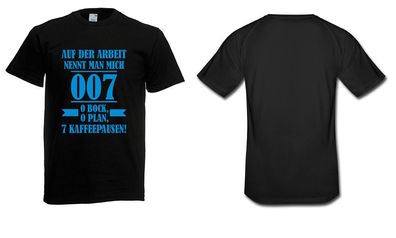 Herren T-Shirt AUF DER ARBEIT NENNT MAN MICH 007 Größe bis 5XL