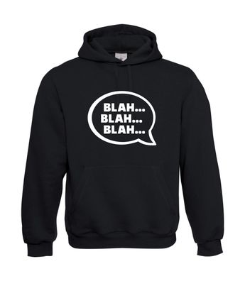 Bla Bla Bla I Sprüche I Fun I Lustig bis 5XL I Herren Hoodie