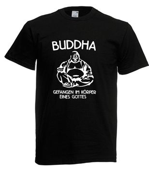 Herren T-Shirt l Buddha - Gefangen im Körper eines Gottes l Größe bis 5XL