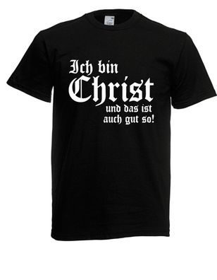 Herren T-Shirt l Ich bin Christ l Größe bis 5XL