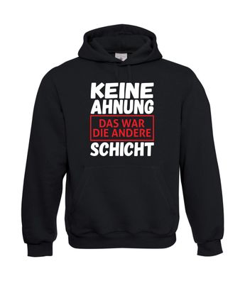 Keine Ahnung Das war die andere I Sprüche I Fun I Lustig bis 5XL I Herren Hoodie
