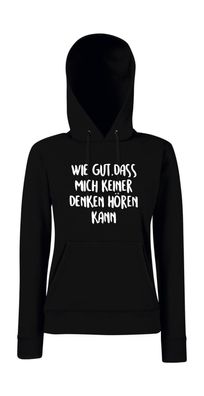 Wie gut, dass mich keiner Denken hören kann l Girlie Kapuzenpullover