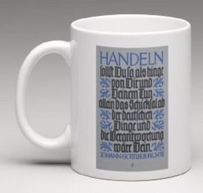 Handeln sollst Du so, als hinge von Dir., Kaffeebecher, Kaffeetasse, Kaffeepot